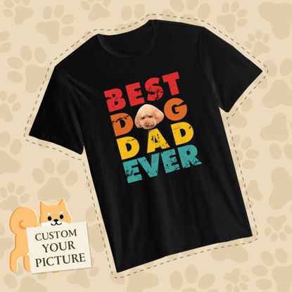 Picture of Custom Photo T-shirt -  Best Dog Dad Ever Pet Lovers Custom T-shirt