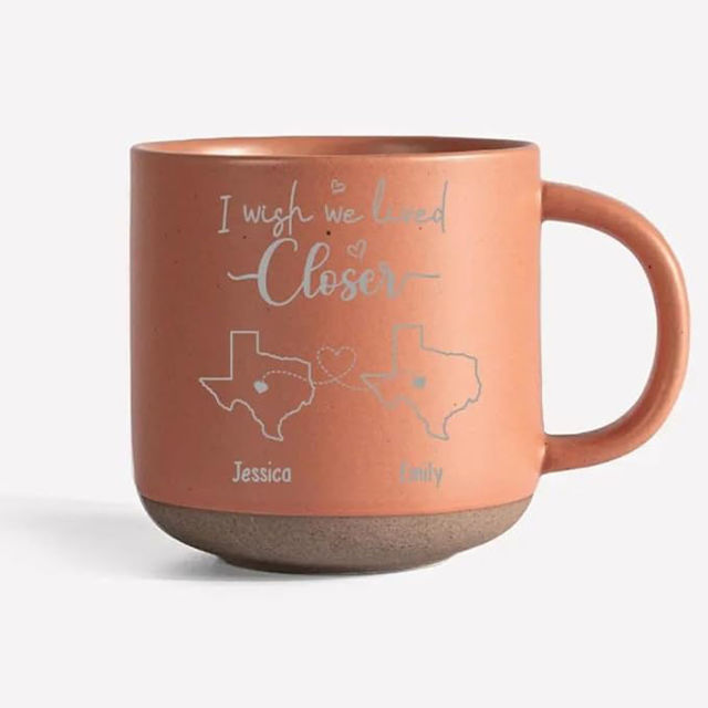 Picture of Personalized Name and State Ceramic Cup - I Wish We Lived Closed or I Wish You Lived Next Door Mug - Personalized Long Distance Friendship Mug - Gifts for Friends, Family and Couples